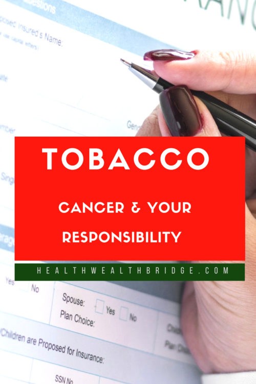 Tobacco ,Cancer Plus Your Responsibility #BlogtoPM - Healthwealthbridge