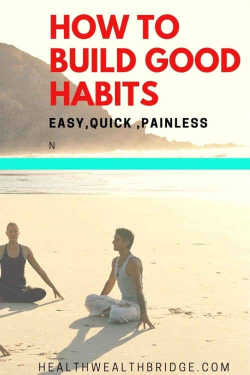 How To Build Good Habits: Quick,Easy & Painless (Psychology Hacks ...