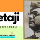 Lessons we Learn from Netaji Subhash Chandra Bose.