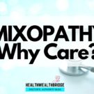 Mixopathy:Why Care?