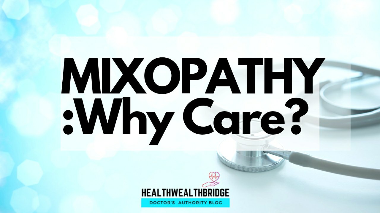 Mixopathy:Why Care?