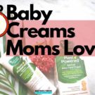 Top 11 Baby Face Creams Moms Love