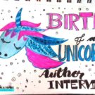 Birth of a unicorn :Author intervoew