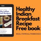 Healthy Indian Breakfast Recipes