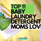 TOP 11 BEST BABY LAUNDRY DETREGNTS