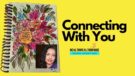 Connecting With You