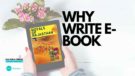 Why Write an E-book?